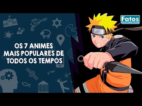 Os 7 animes mais populares de todos os tempos